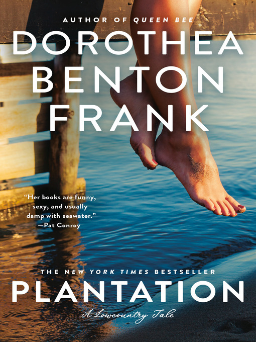 Dorothea Benton Frank创作的Plantation作品的详细信息 - 可供借阅